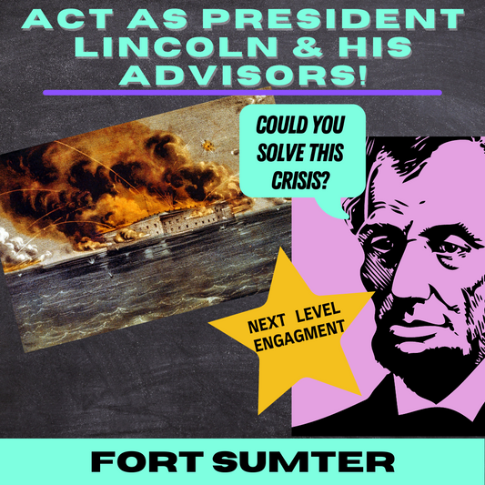 PRESIDENTIAL DECISION ACTIVITY: LINCOLN AND FORT SUMTER